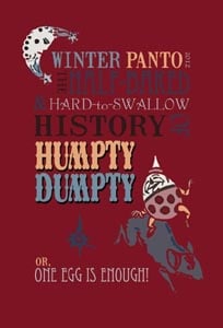 Winter Panto 2012: Humpty Dumpty