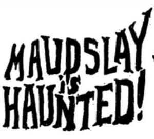 maudslay is haunted photo