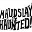 maudslay is haunted small photo