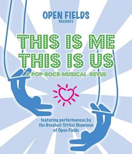 open fields presents this is methis is us a musical revue photo